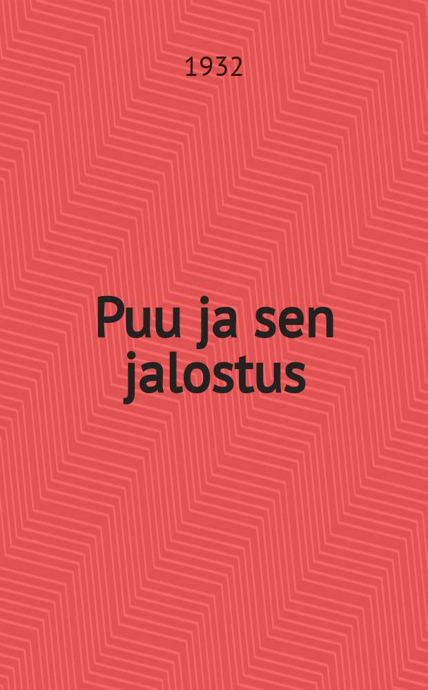 Puu ja sen jalostus