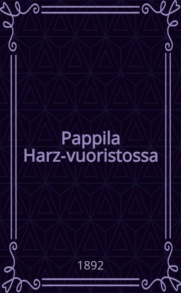 Pappila Harz-vuoristossa = Пасторская усадьба в горах Гарц