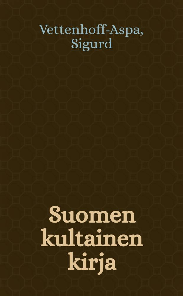 Suomen kultainen kirja = Золотая книга Финляндии