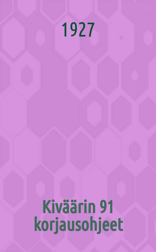 Kiväärin 91 korjausohjeet