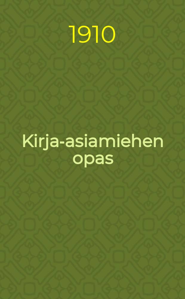 Kirja-asiamiehen opas : Kirja-asiamiehen teht&auml;v&auml;n perusteita ja toimintaohjeita : kirj.Kustannus Oy.Otavan matkatarkastaja = Руководство книжного агента