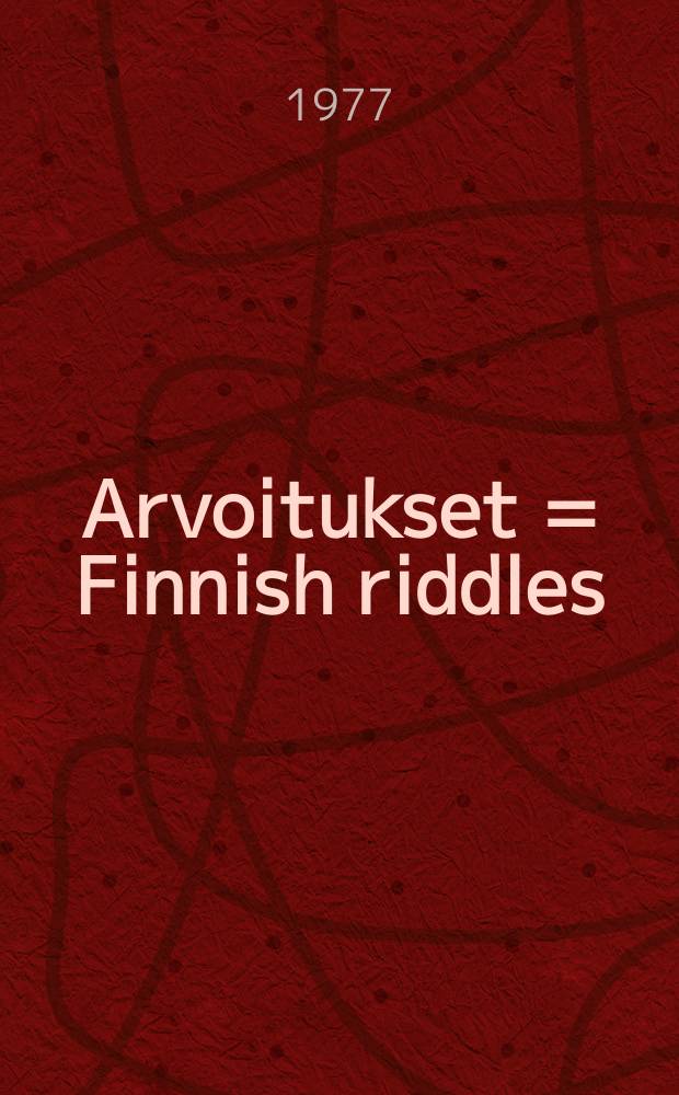 Arvoitukset = Finnish riddles