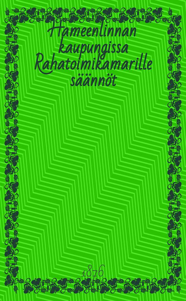 Hameenlinnan kaupungissa Rahatoimikamarille säännöt