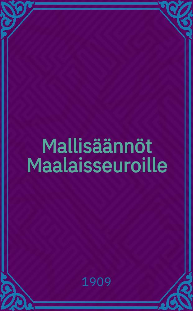 Mallisäännöt Maalaisseuroille