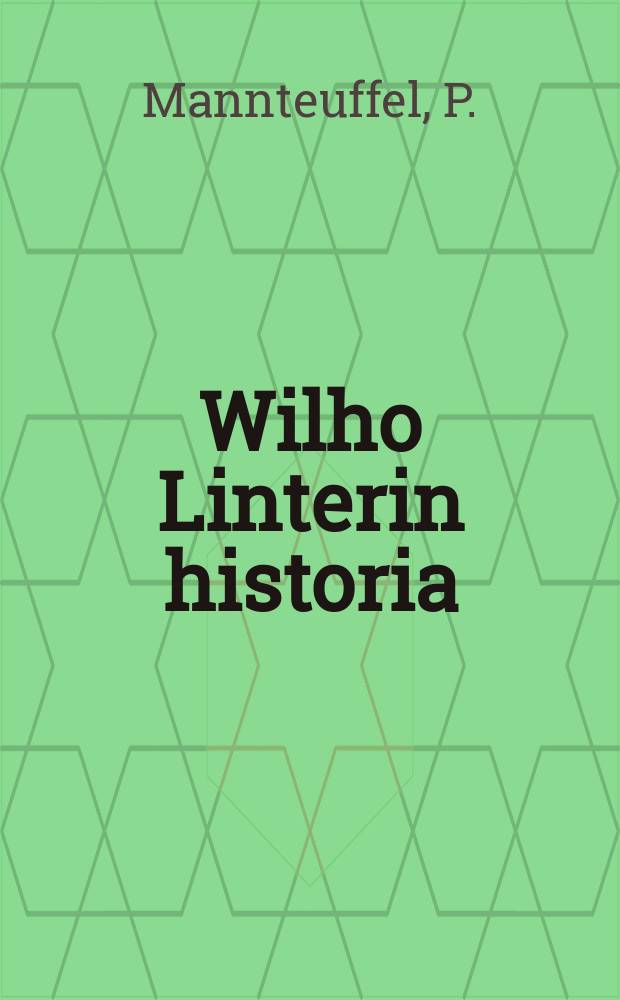 Wilho Linterin historia