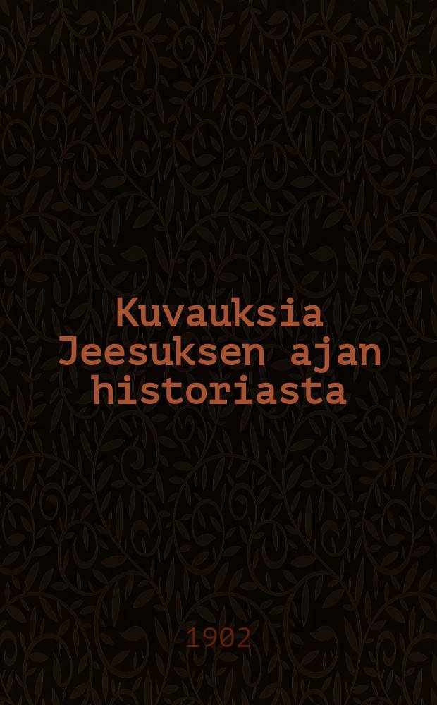 Kuvauksia Jeesuksen ajan historiasta