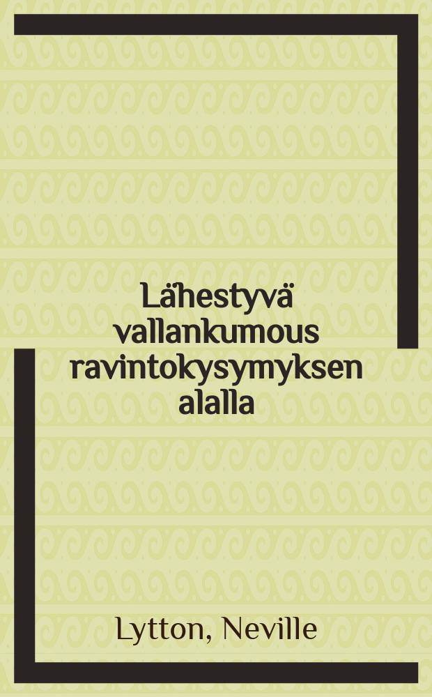 Lähestyvä vallankumous ravintokysymyksen alalla