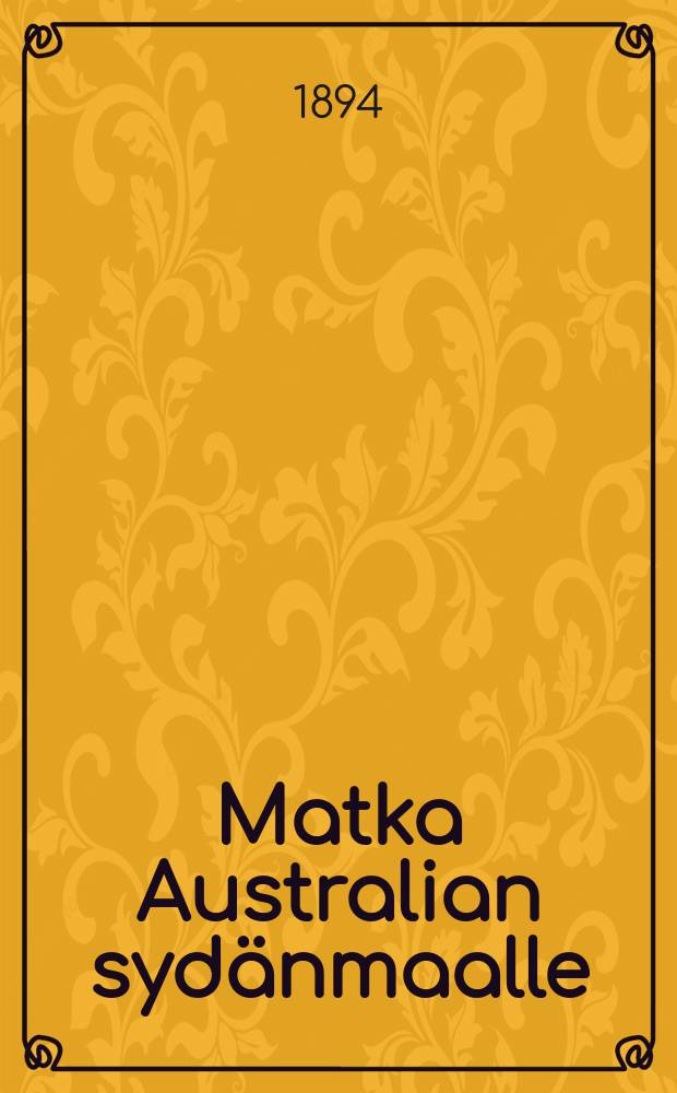 Matka Australian sydänmaalle