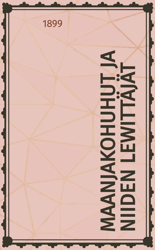 Maanjakohuhut ja niiden lewitt&auml;j&auml;t