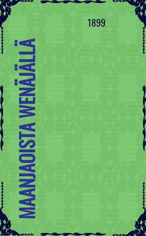 Maanjaoista Wen&auml;j&auml;ll&auml; : P&auml;iv&auml;lehden mukaan