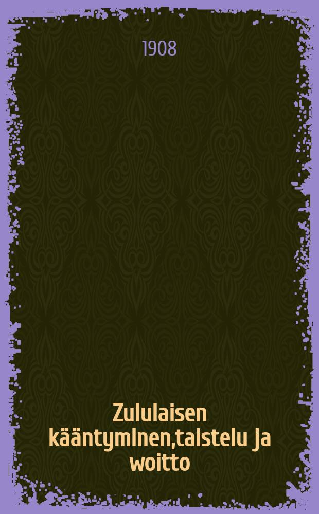 Zululaisen kääntyminen,taistelu ja woitto