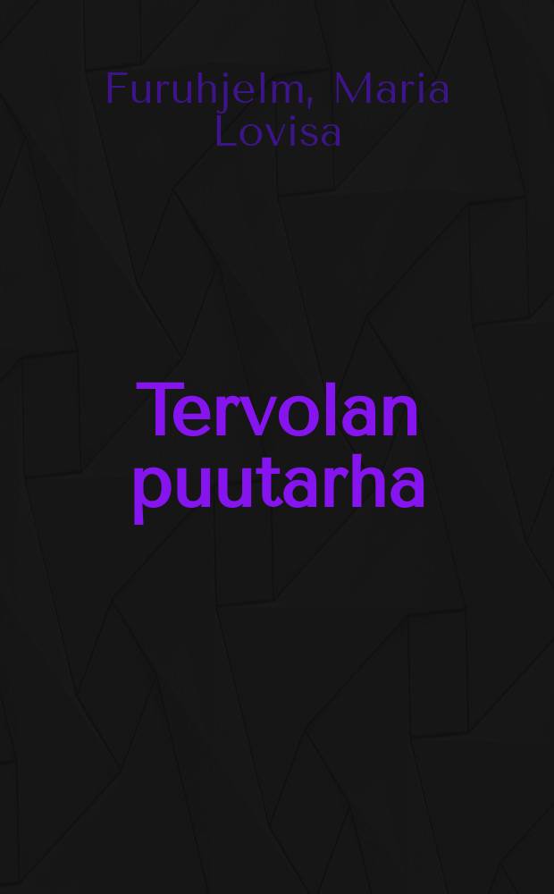 Tervolan puutarha