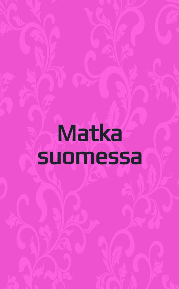 Matka suomessa