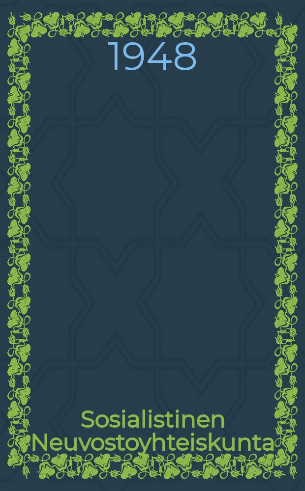 Sosialistinen Neuvostoyhteiskunta = Советское социалистическое общество