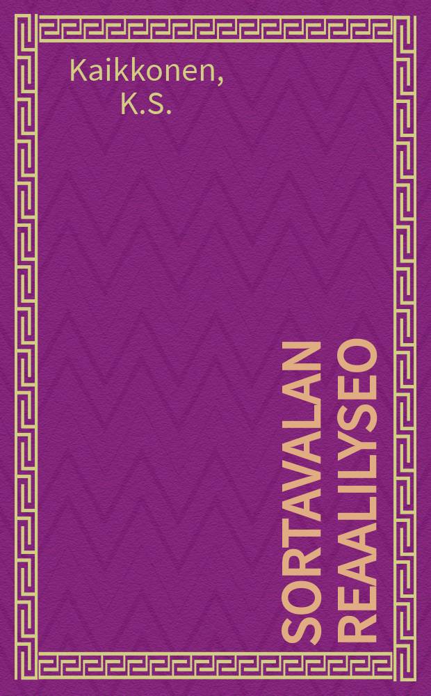Sortavalan reaalilyseo : Ketomus lukuvuodelta 1902-1903. 1910-1911
