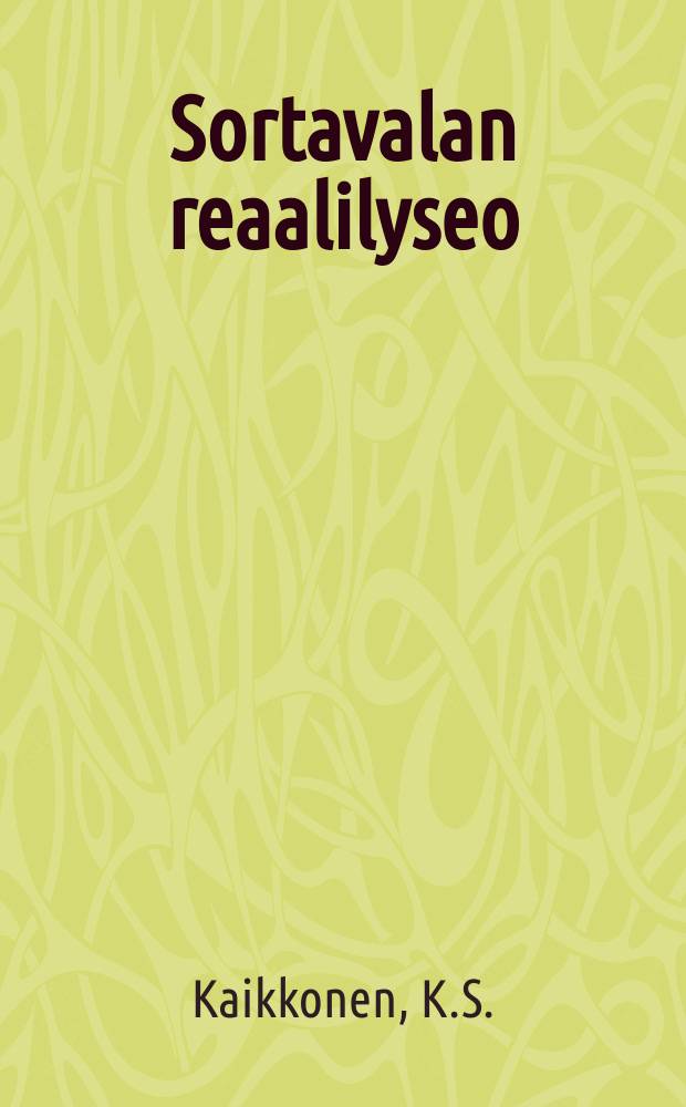 Sortavalan reaalilyseo : Ketomus lukuvuodelta 1902-1903. 1915-1916