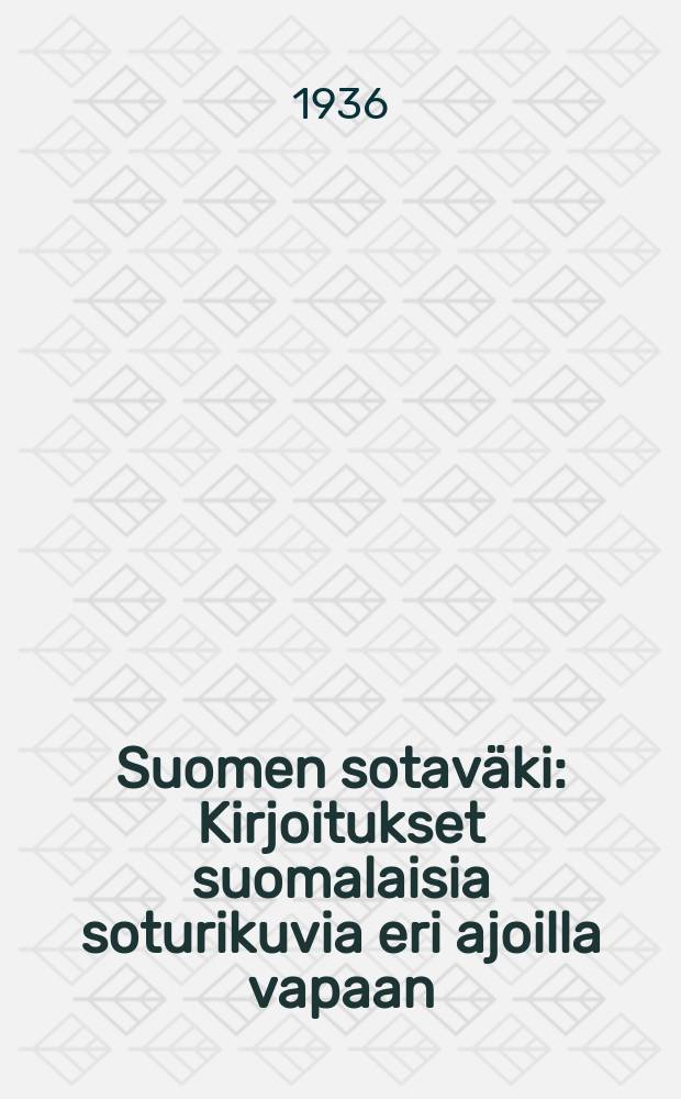 Suomen sotaväki : Kirjoitukset suomalaisia soturikuvia eri ajoilla vapaan : Suomen puolustuslaitos : Kuvat 31 histori tekstikuv : 4muotokuvaliitettä 320 syväpainokuvaa nykyisestä sotaväestämme = Армия Финляндии