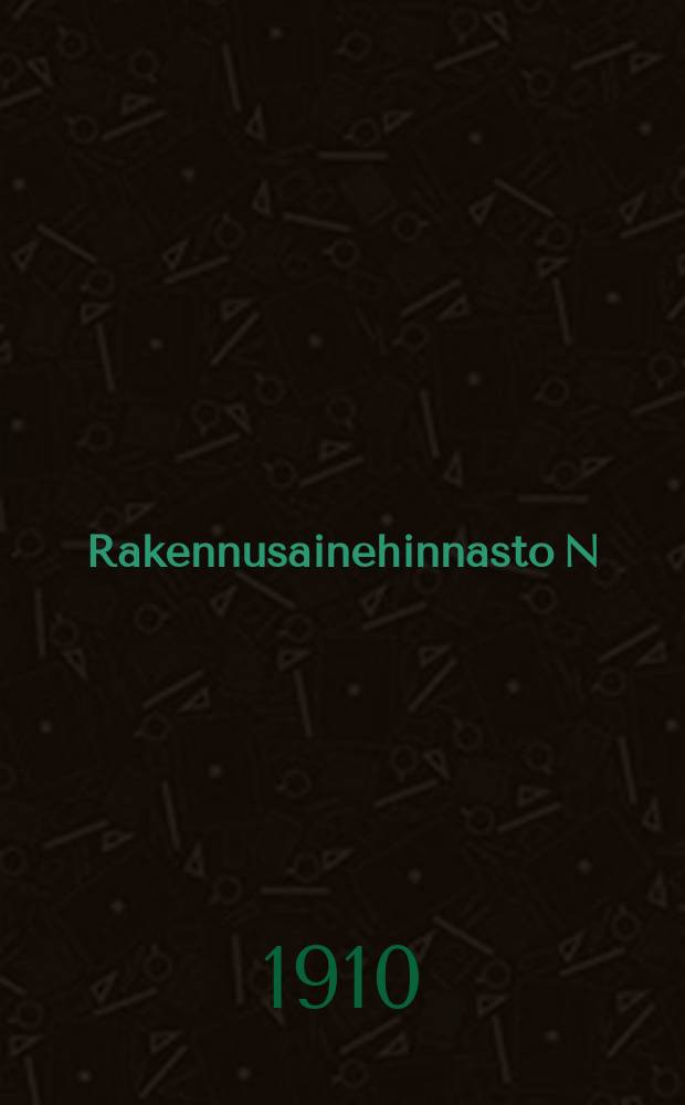Rakennusainehinnasto N:5a : Osakeyhtiö Ranta,Vaasa = Прейскурант №5 на строительные материалы акц.об-ва"Раута"в гор.Ваава