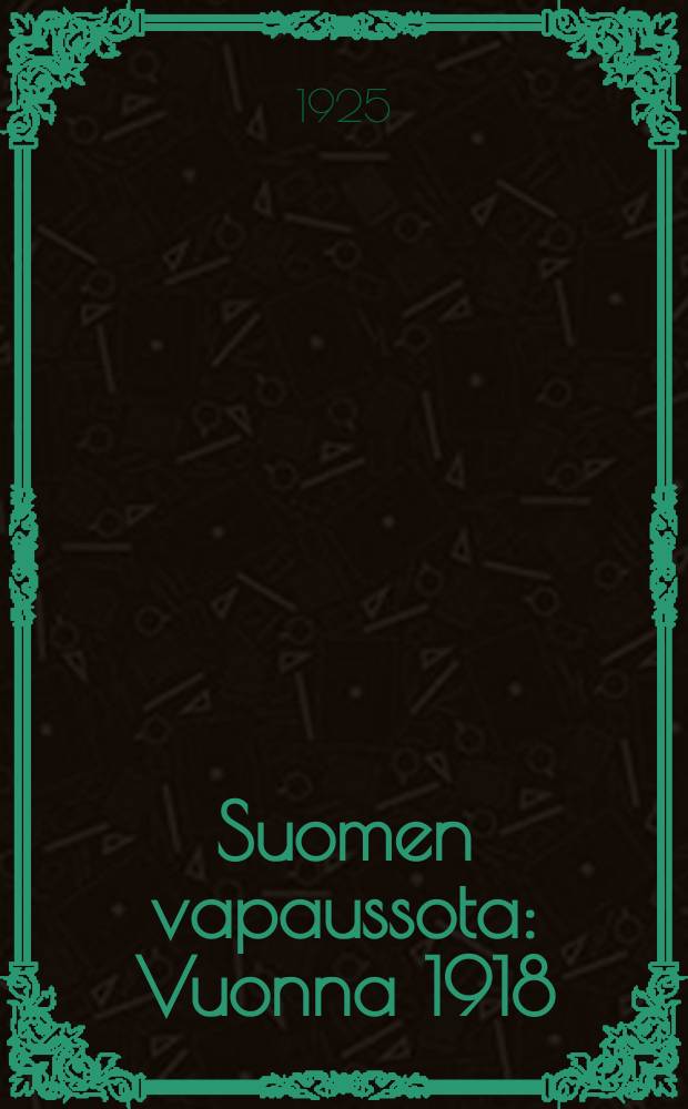 Suomen vapaussota : Vuonna 1918