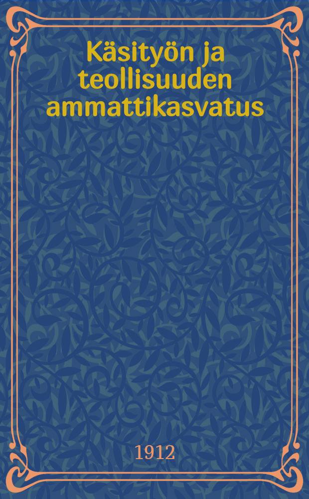 Käsityön ja teollisuuden ammattikasvatus