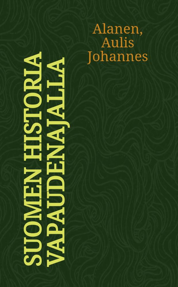 Suomen historia vapaudenajalla