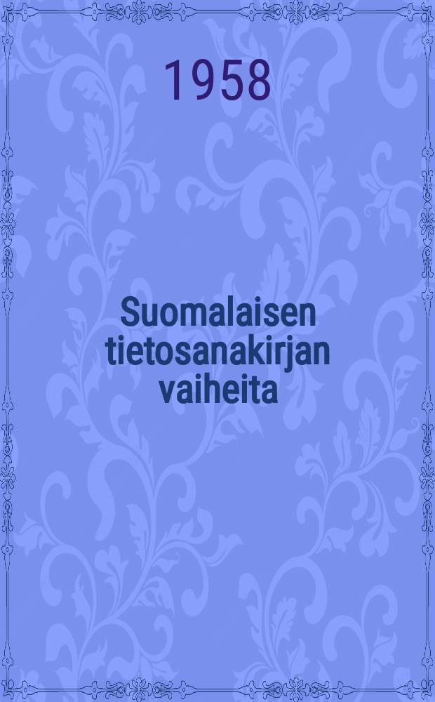 Suomalaisen tietosanakirjan vaiheita