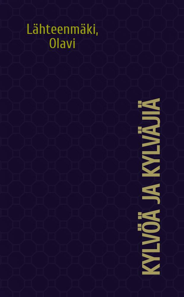 Kylvöä ja kylväjiä : Sanan vainiolla : Lukemisto uskontotunteja ja koteja varten