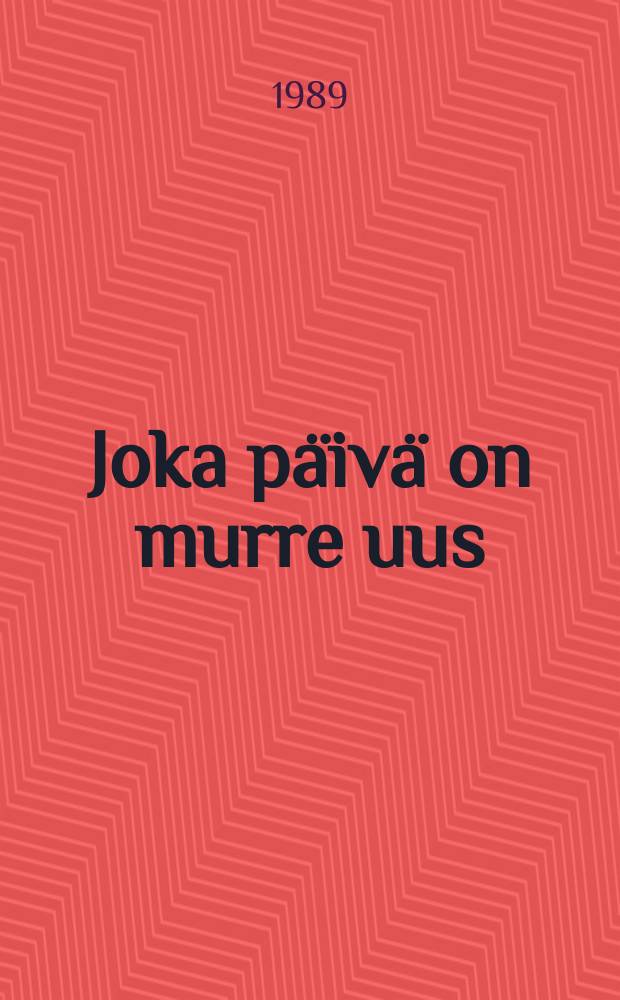 Joka päivä on murre uus : sata pitäjää, sata kertojaa