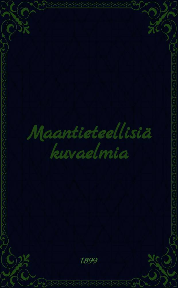 Maantieteellisiä kuvaelmia = Географическое описание стран.