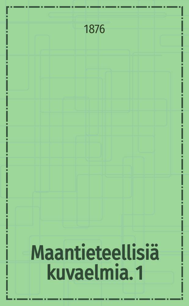 Maantieteellisiä kuvaelmia. 1 : Norja 1