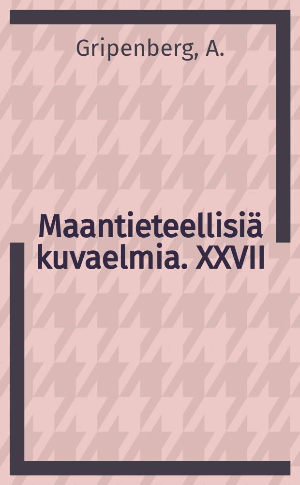 Maantieteellisiä kuvaelmia. XXVII : Skotlanti