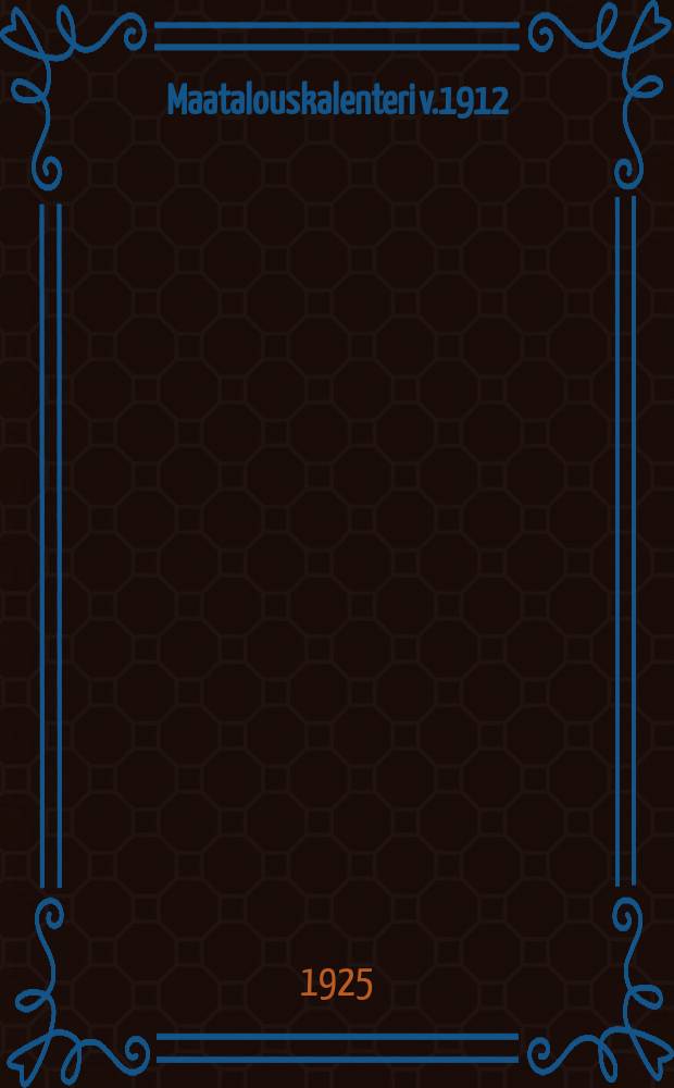 Maatalouskalenteri v.1912