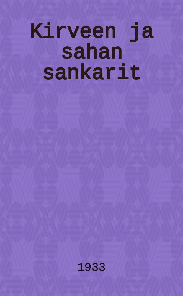 Kirveen ja sahan sankarit