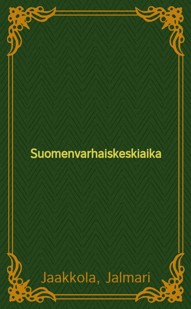 Suomenvarhaiskeskiaika : kristillisen suomen synty