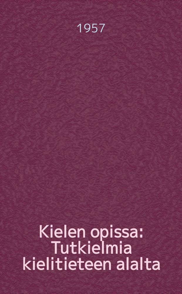 Kielen opissa : Tutkielmia kielitieteen alalta
