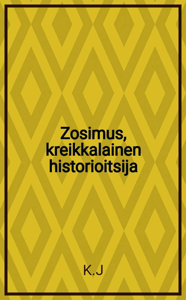 Zosimus, kreikkalainen historioitsija = Зосимус, греческий историк