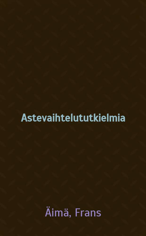 Astevaihtelututkielmia