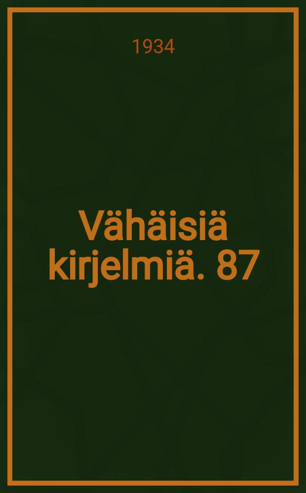 Vähäisiä kirjelmiä. 87 : Vatjan kielen taivutusoppi