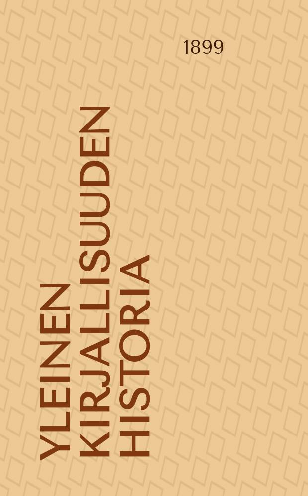 Yleinen kirjallisuuden historia : Kuvitettu. 2 : Romaanilainen kirjallisuus