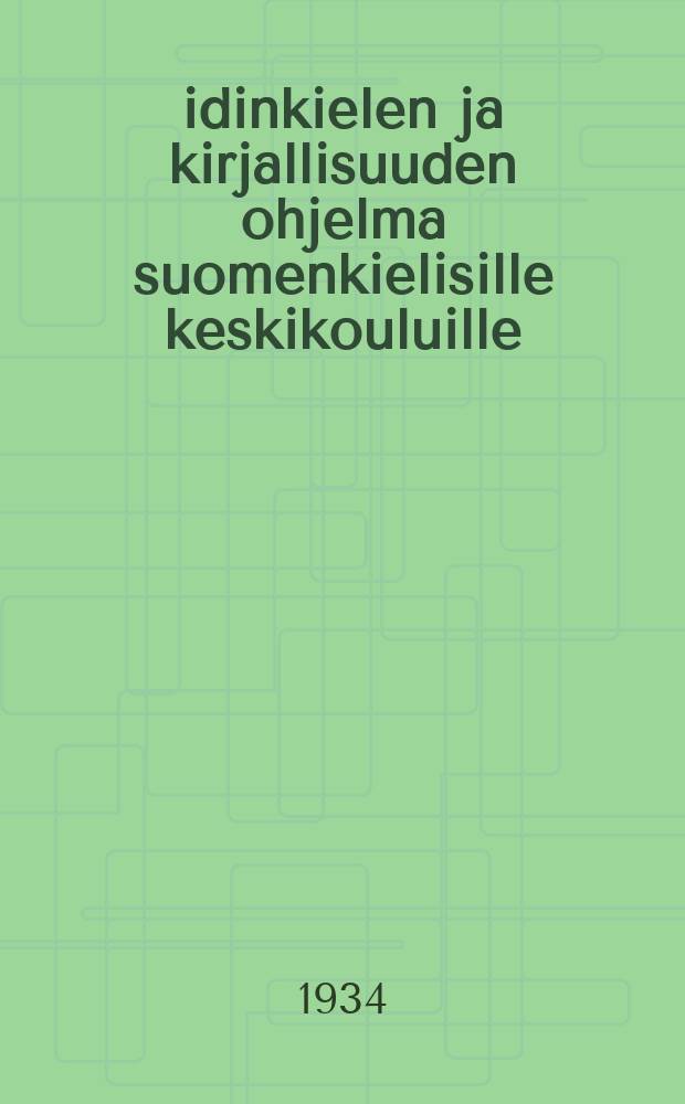 Äidinkielen ja kirjallisuuden ohjelma suomenkielisille keskikouluille
