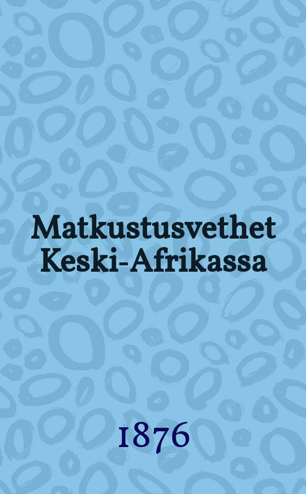 Matkustusvethet Keski-Afrikassa