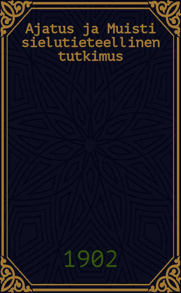 Ajatus ja Muisti sielutieteellinen tutkimus