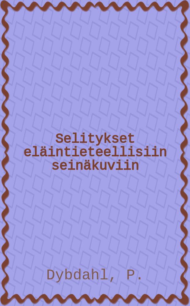 Selitykset el&auml;intieteellisiin sein&auml;kuviin