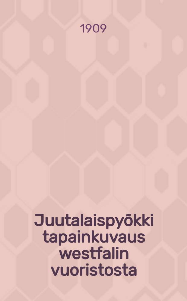 Juutalaispyõkki tapainkuvaus westfalin vuoristosta