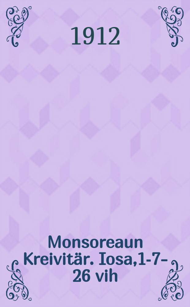 Monsoreaun Kreivitär. Iosa,1-7-26 vih : Historiallinen romaani