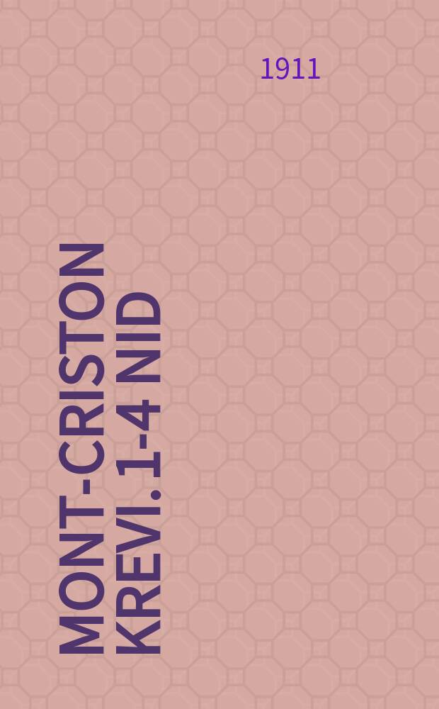 Mont-Criston Krevi. 1-4 nid