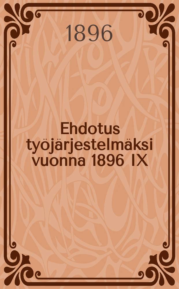 Ehdotus työjärjestelmäksi vuonna 1896 IX/ 8-11 p.pidettäväö Porvoon hiippakunnan pappiin kokousta varten