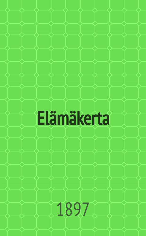El&auml;m&auml;kerta