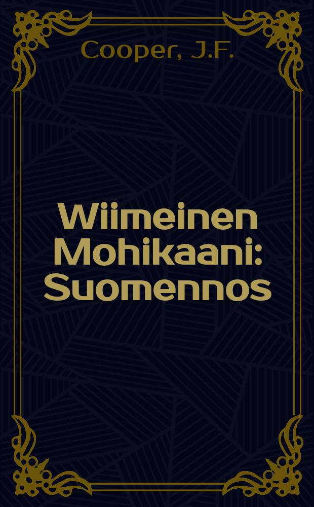 Wiimeinen Mohikaani : Suomennos