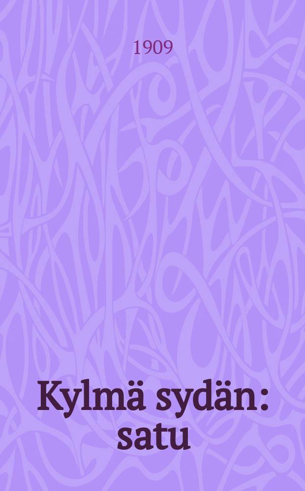 Kylmä sydän : satu